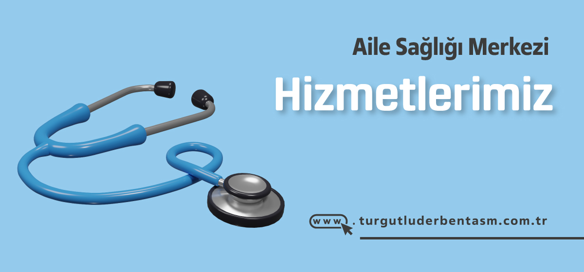 Aile Sağlığı Merkezi Hizmetler