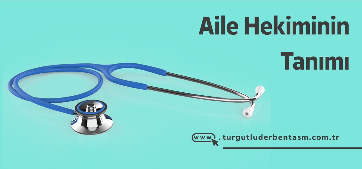 Aile Hekiminin Tanımı