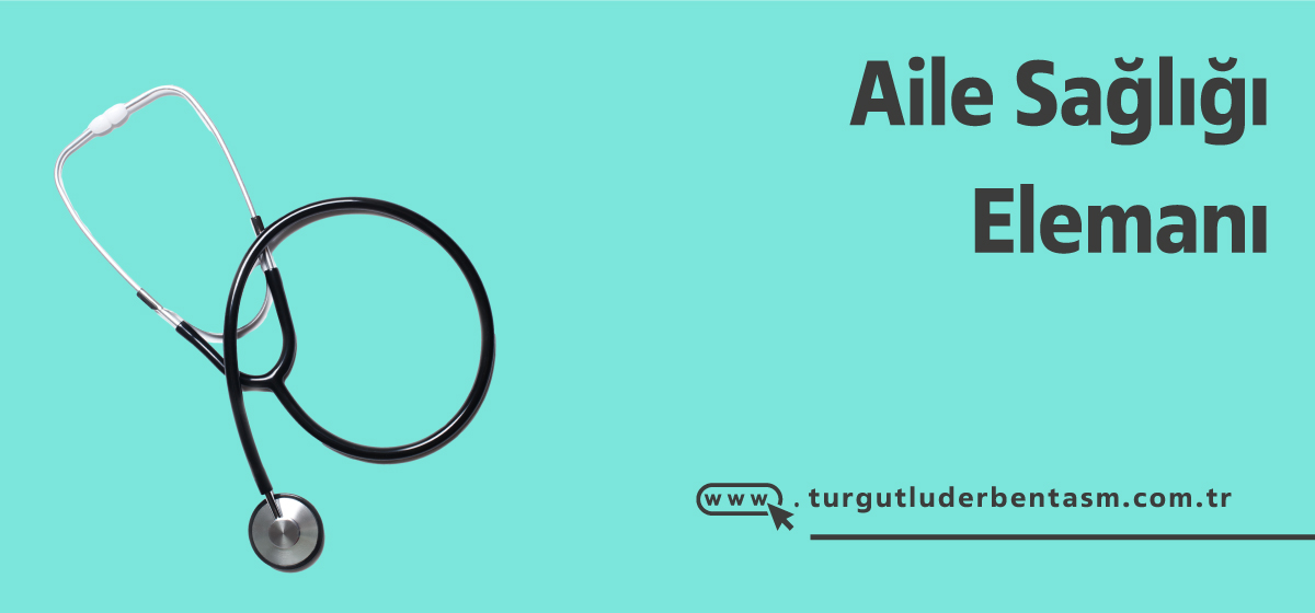 Aile Sağlığı Elemanı