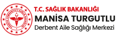 Manisa Turgutlu Derbent Aile Sağlığı Merkezi